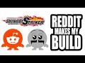 REDDIT BUILD Naruto to Boruto Shinobi Striker