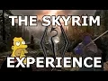 THE SKYRIM EXPERIENCE