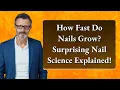 How Fast Do Nails Grow Surprising Nail Science Explained