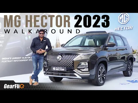 2023 MG Hector - Walkaround | Hindi | GearFliQ