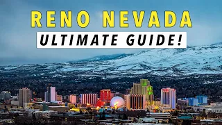 Reno Guide TOP 10 Things To Do In Reno Nevada