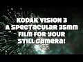 Download Lagu Kodak Vision Film For Still Photography - Where / How To Develop