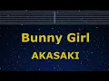 Download Lagu Karaoke♬ Bunny Girl - AKASAKI【No Guide Melody】 Instrumental, Lyric Romanized