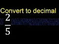 Convert to decimal How To Convert Decimals to Fractions
