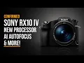 Sony RX10 V CONFIRMED New Processor AI Autofocus More