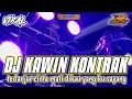 Download Lagu DJ KAWIN KONTRAK || YANG LAGI VIRAL BANGET || by r2 project official remix