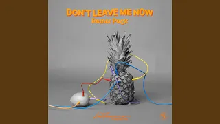 Download Don't Leave Me Now (Mark Sixma Extended Remix) MP3