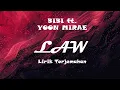 Bibi - LAW ft Yoon Mirae Lirik Terjemahan (Sub Indo)