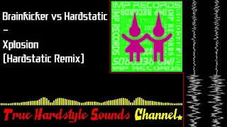 brainkicker vs hardstatic xplosion hardstatic remix 