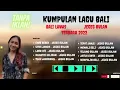 Download Lagu kumpulan lagu bali-jegeg bulan#lagubali #kumpulanlagubali #carebebek #lagubalihits #lagubaliterbaru