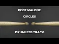Post Malone - Circles drumless