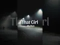 Download Lagu That Girl #lyrics #ollymurs #thatgirl #tiktok #fyp