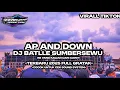 Download Lagu DJ BATTLE SUMBERSEWU AP AND DOWN MELODY PREMAN PENSIUN 🔥🔥 GARATAK,VIRAL TIKTOK SEKAR JAYA PRODUCTION