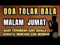 Download Lagu Doa Tolak Bala Malam Jumat Penuh Keajaiban 🌙 | Surat Yasin Lengkap \u0026 Merdu Bikin Hati Tenang