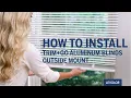 How to Install LEVOLOR Trim Go Aluminum or Vinyl Blinds - Outside Mount