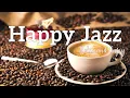Lagu Happy Jazz Music ☕ Sweet Piano Jazz coffee and Happy Bossa Nova music to comfortable moods