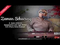 Download Lagu Zaman Sekarang  ||  H. Subro Alfarizi  ||  O.G Alfariz Entertainment