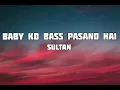 Baby ko bass pasand hai (full song )/ salman kahn / Anuska sarma  @yrfmusic 