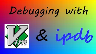 Today I coded with IPDB and VIM for debugging