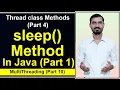 sleep Method in Java Multithreading by Deepak Part 1 Thread class methods