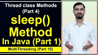 sleep Method in Java Multithreading by Deepak Part 1 Thread class methods