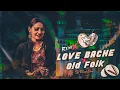 Download Lagu LOVE YOU BACHE × OLD FOLK REMIX DJ VIVEK SONU #4trending #instagram #comedy