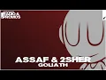 Download Lagu Assaf \u0026 2Sher - Goliath (Extended Mix)