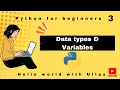 Master Python Variables Data Types in Python Python Basics Episode 3