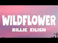 Billie Eilish - WILDFLOWER (Lyrics)
