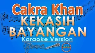 cakra khan kekasih bayangan karaoke gmusic