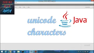 UNICODE CHARACTERS IN JAVA PROGRAM TO DEMONSTRATE UNICODE IN JAVA - CODING WITH ANSH