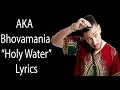 Download Lagu AKA – Holy Water Lyrics