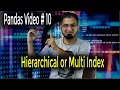 Pandas Multi Index Hierarchical Index Unstack Swaplevel tutorial in