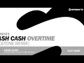 Cash Cash - Overtime (Vicetone Remix)