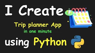 I CREATE TRIP PLANNER APP IN 1 MIN USING PYTHON LEARN PYTHON BY BUILDING SIMPLE PROJECTS