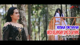 Download Riska Oktavia - Wedi Kelangan Sing Di Sayang | Dangdut (Official Music Video) MP3