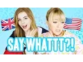 BRITISH VS AMERICAN URBAN DICTIONARY CHALLENGE - w Amelia Gething