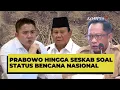 Prabowo hingga Seskab Teddy soal Status Bencana Nasional untuk Banjir Sumatera | PARASOT