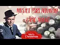MUSICA PARA NAVIDAD. CLASICOS EN INGLES -MUSIC FOR CHRISTMAS- 2020.