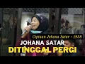 Download Lagu DJUHANA SATAR - The Legend!  -  DITINGGAL PERGI