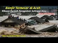 Lagu Detik-Detik Banjir Dahsyat di Aceh, Ribuan Rumah Tenggelam: Banjir Akses Jalan Hilang,Warga Terjebak