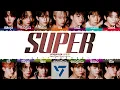 Download Lagu SEVENTEEN (세븐틴) - 'Super' (손오공) Lyrics [Color Coded_Han_Rom_Eng]