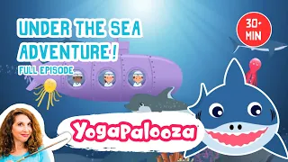 Full Episode: Under the Sea Adventure! Yoga Exercises for Kids with their Ocean Friends! 🐳