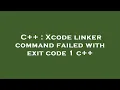 C Xcode linker command failed with exit code 1 c
