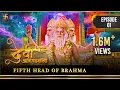 Devi The Supreme Power | Episode 1 | Fifth Head of Brahma | ब्रह्मा का पांचवां सिर | Swastik Pr