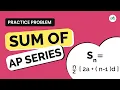 Sum of AP Series School Practice Problem GeeksforGeeks School