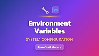PowerShell Environment Variables Tutorial Master PATH System Configuration 