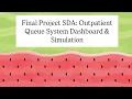Final Project SDA Outpatient Queue System Dashboard Simulation