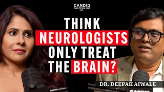 The Neurology of Sleep, Stress & Lifestyle | Dr. Deepak Aiwale | Candid Confessions