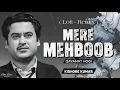 Lagu Mere Mehboob Qayamat Hogi - Ft. Kishore Kumar | lofi - Mix | Abhi Remix